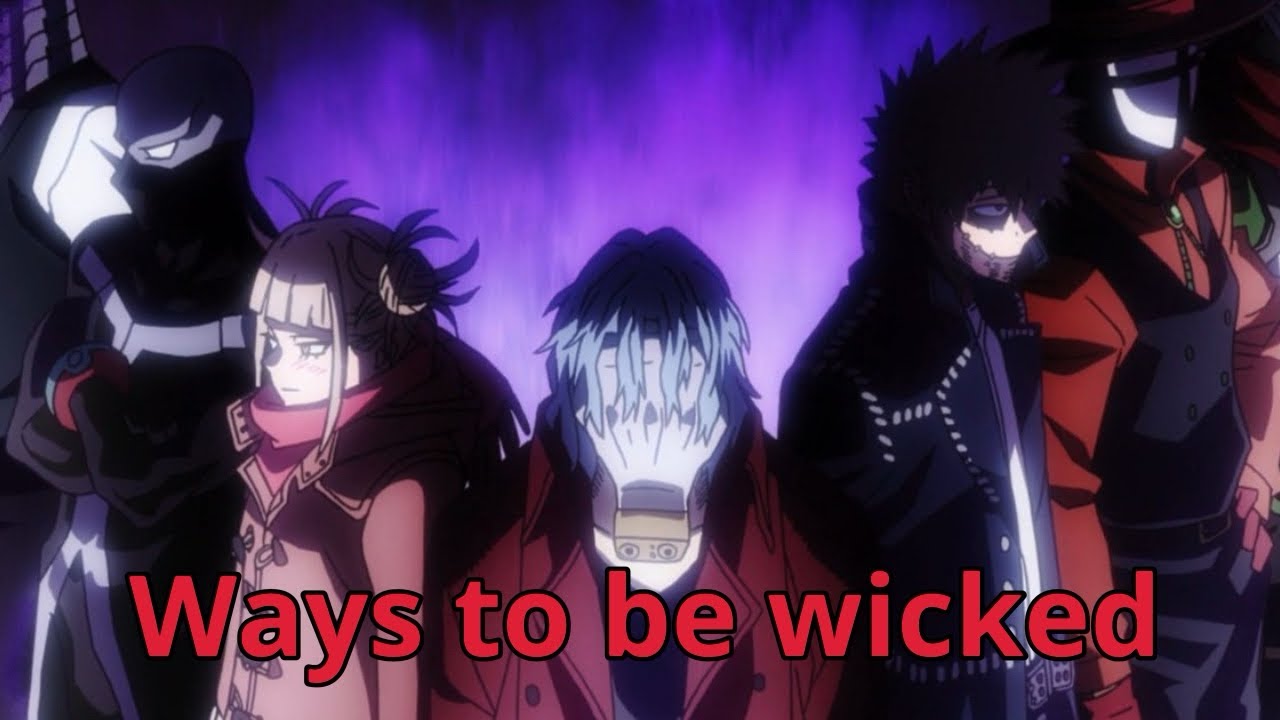 MHA- league of villains (Requested AMV) ways to be wicked