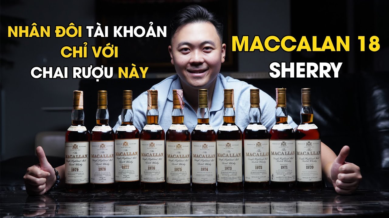 Đầu tư whisky quá dễ với Macallan 18 Sherry Oak