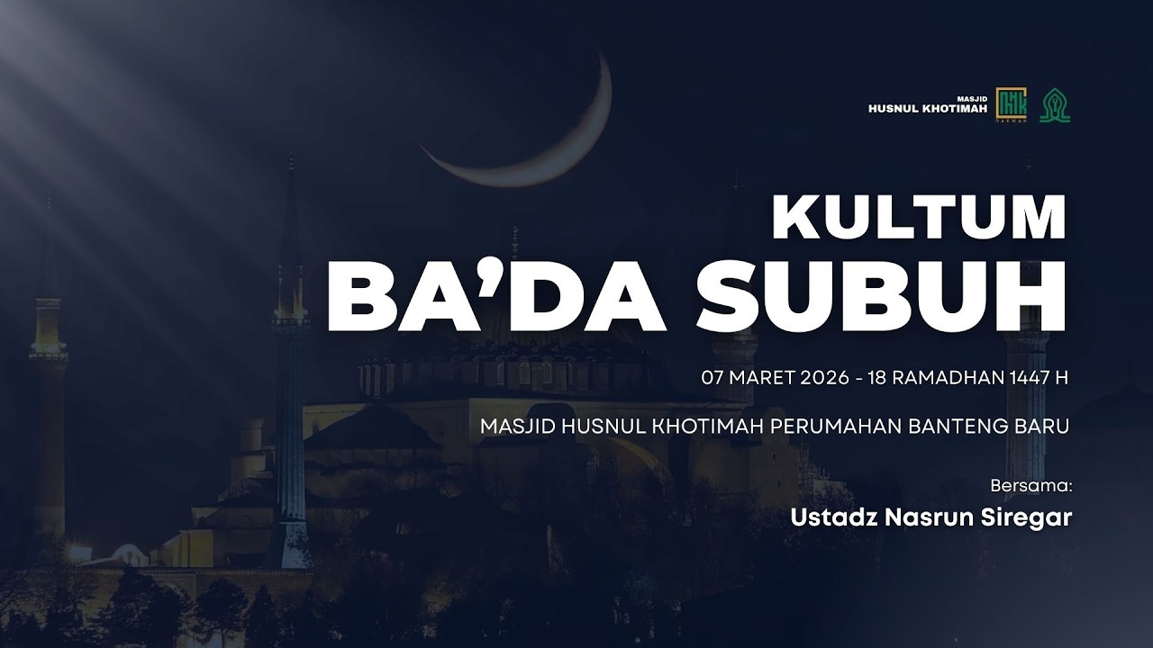 Kajian Ba’da Subuh 19 Ramadhan | Ustadz Nasrun Siregar  | MHK Dakwah