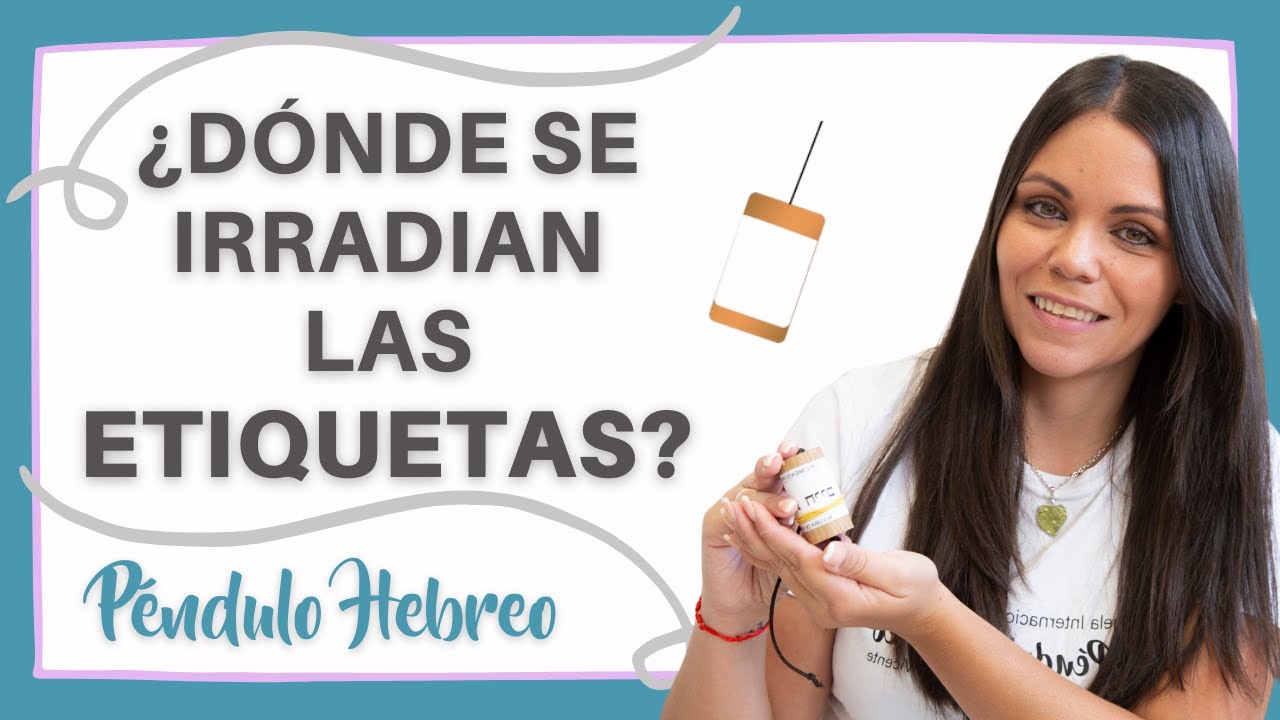 P&eacute;ndulo Hebreo: &iquest;D&oacute;nde se irradian las ETIQUETAS?🔵🦋