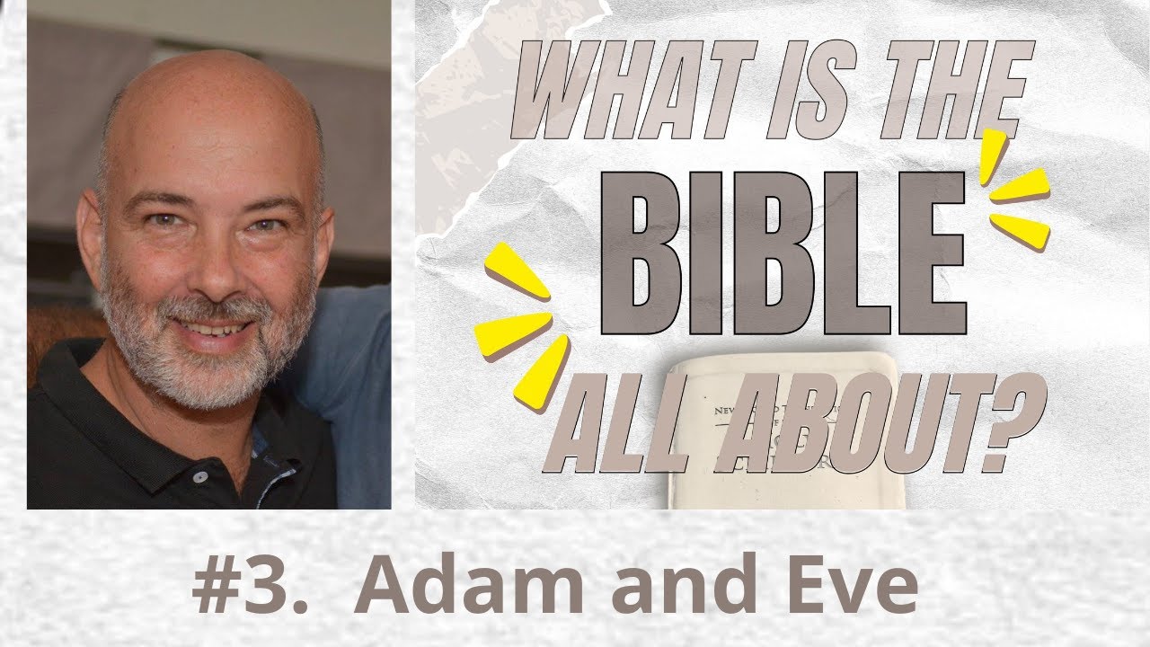 #3. Adam and Eve