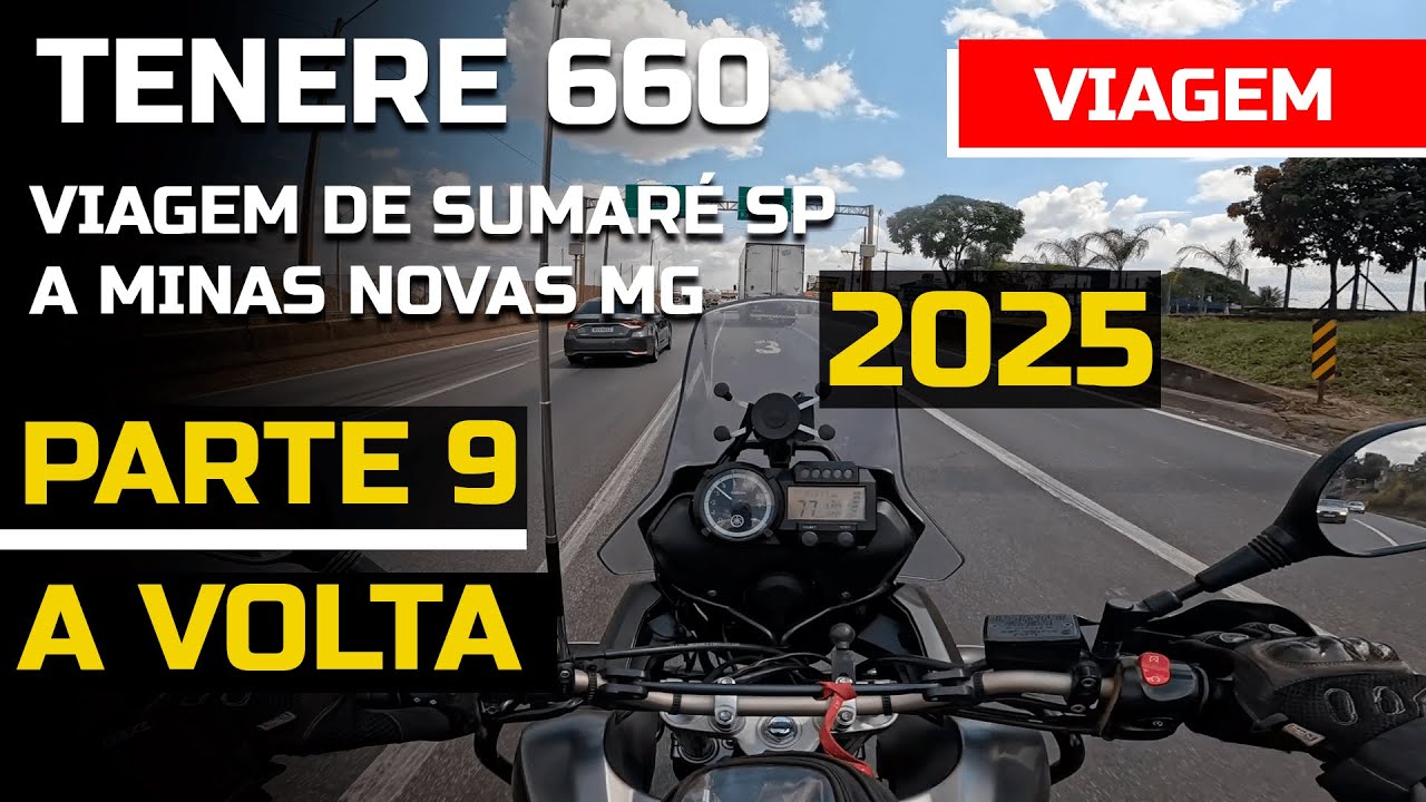 TENERE 660 VIAGEM DE SUMARÉ ATÉ MINAS NOVAS - TRECHO DE DIAMANTINA ATÉ  BELO HORIZONTE - PARTE 9