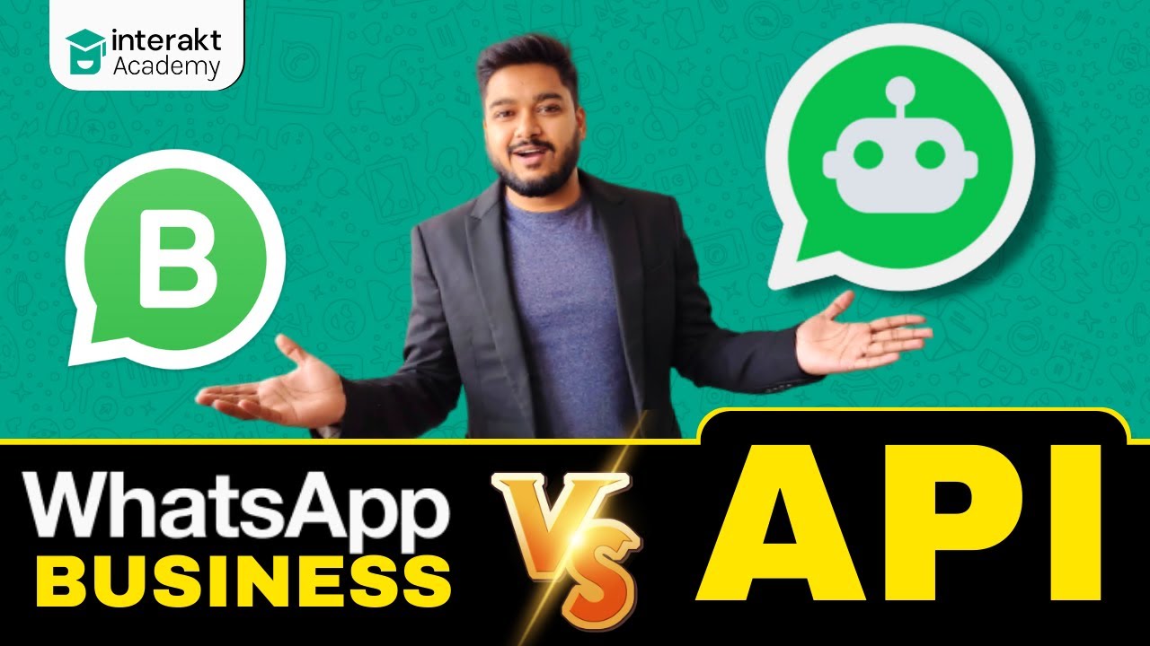 Difference between WhatsApp Business App & WhatsApp Business API | Interakt Academy