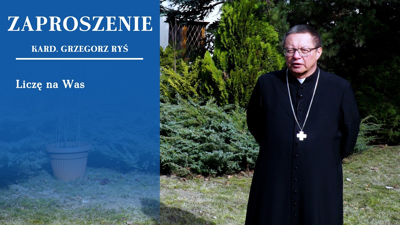 Kard. Ryś zaprasza na otwarcie II Synodu Duszpasterskiego Archidiecezji Krakowskiej: Liczę na Was