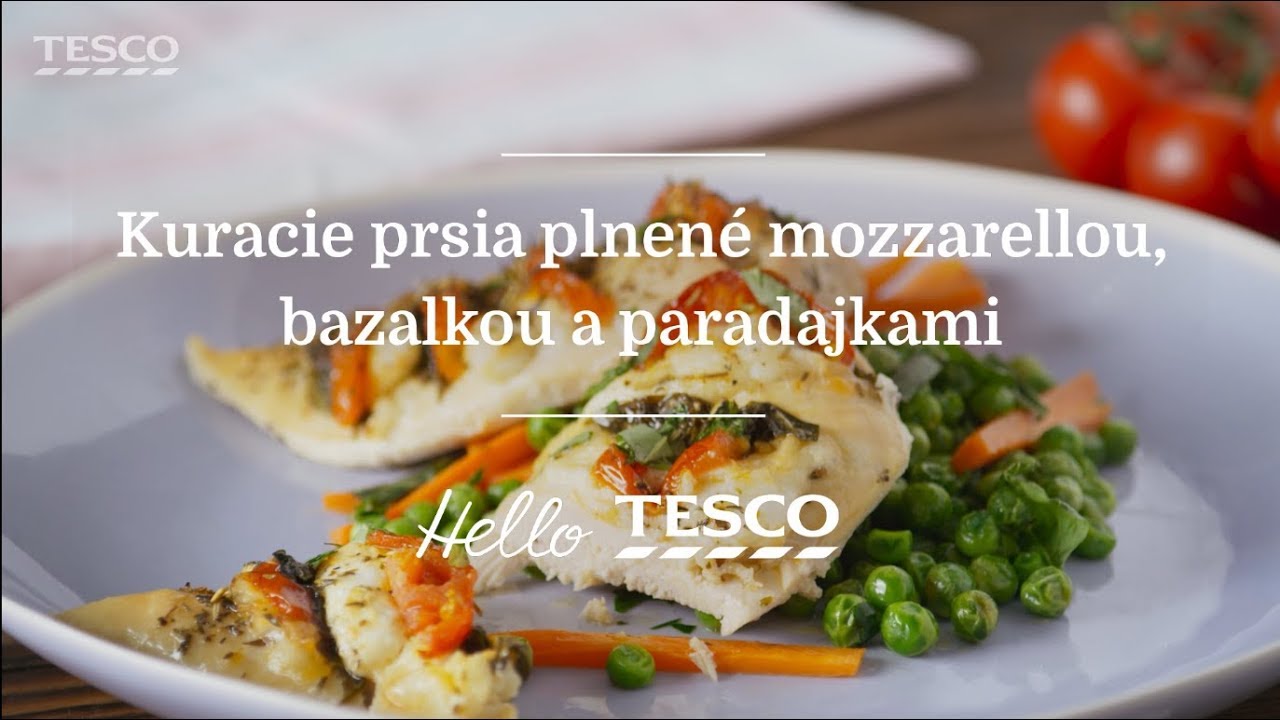 Tesco Recepty | Kuracie prsia plnené mozzarellou, bazalkou a paradajkami