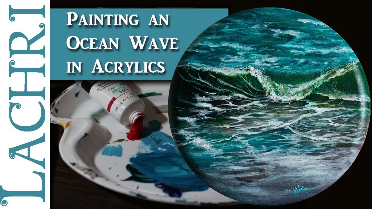 Painting an ocean wave in acrylics - Painting tips w/ Lachri