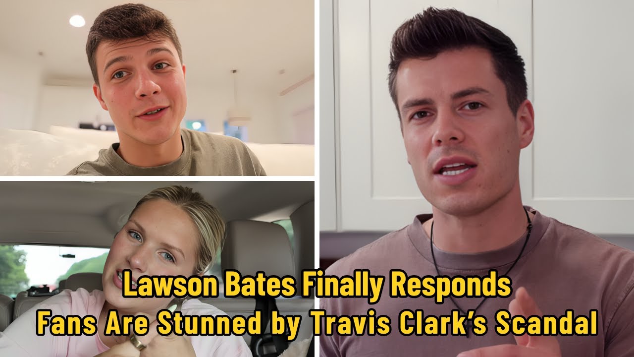 Lawson Bates Finally Responds After Travis Clark’s Confession—and Fans Are Stunned