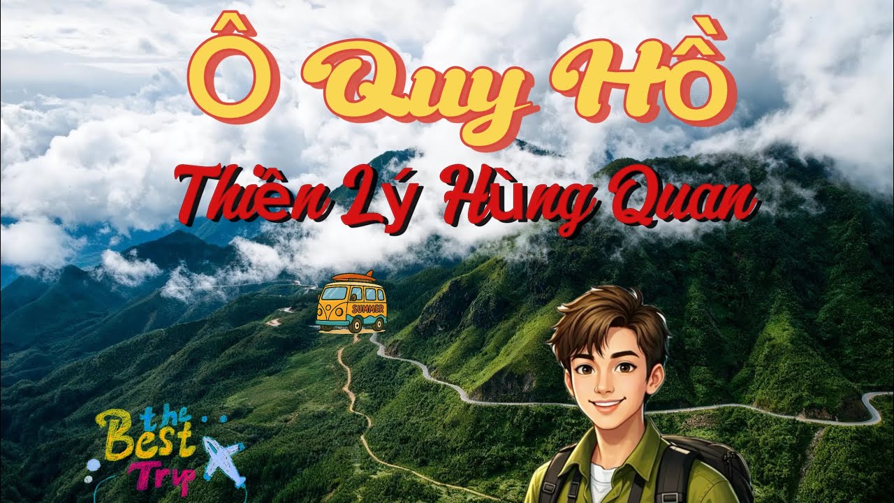 Đèo Ô Quy Hồ | THIÊN LÝ HÙNG QUAN