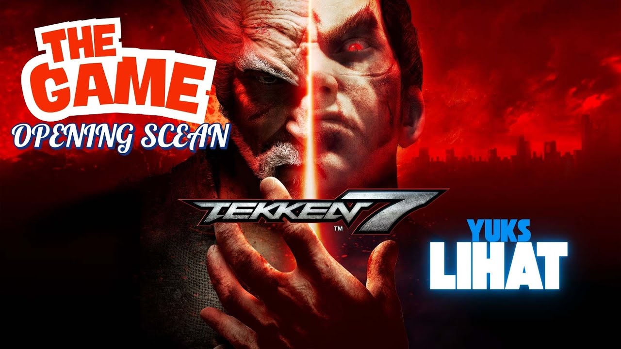 Opening Seru Tekken 7 PC | Gameplay Santuy Tapi Greget Banget!