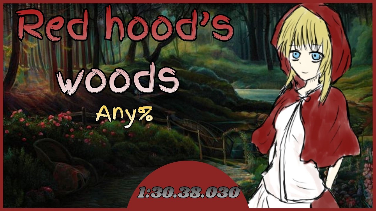 Red hood's Woods Any% [1:30:38.030]