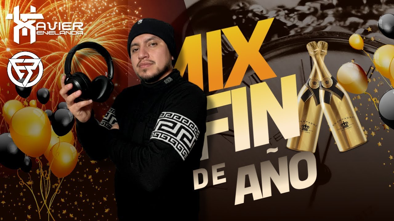 MIX FIN DE AÑO | Xavier Tenelanda Dj