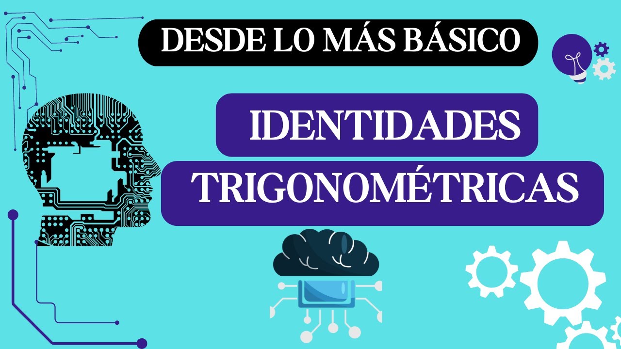 IDENTIDADES TRIGONOMÉTRICAS 