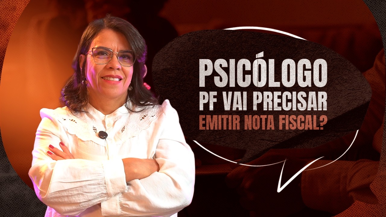 Psicólogo no CPF: nova obrigação em 2026 pode te forçar a emitir nota fiscal!