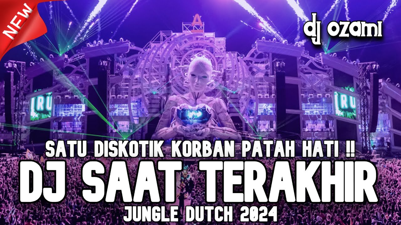 SATU DISKOTIK KORBAN PATAH HATI ! DJ SAAT TERAKHIR X NEW JUNGLE DUTCH 2024 FULL BASS