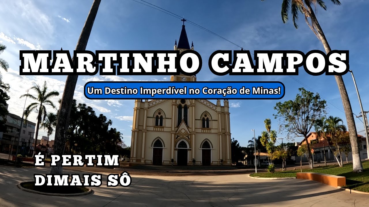 Martinho Campos - A Joia Escondida de Minas Gerais