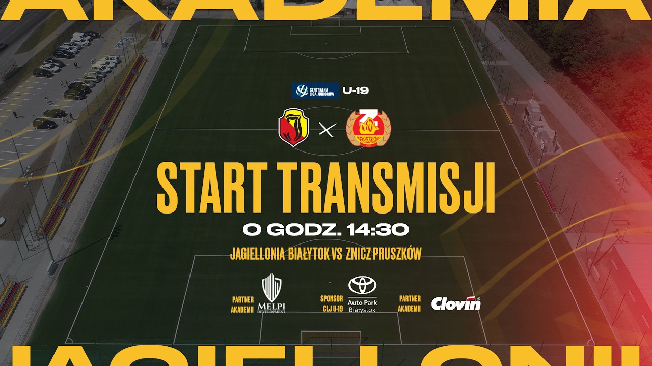 [CLJ U-19 LIVE] Jagiellonia Białystok - Znicz Pruszków