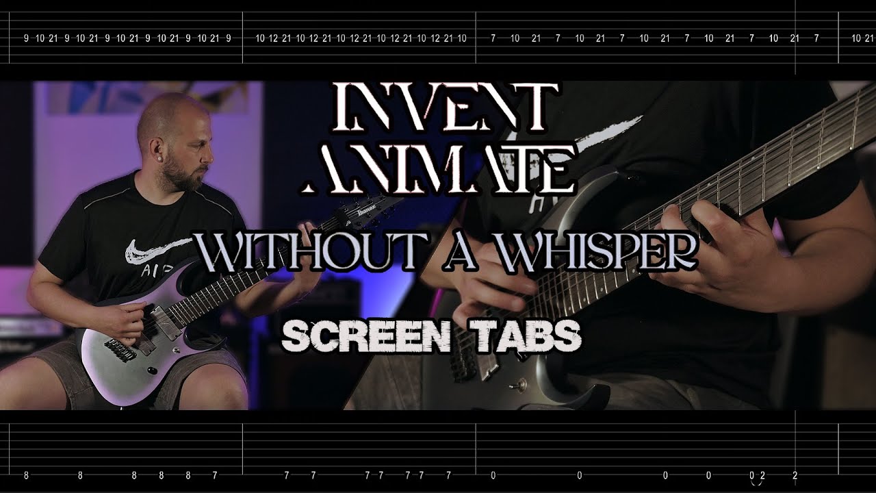 INVENT ANIMATE Without A Whisper Guitar Cover (SCREEN TABS)