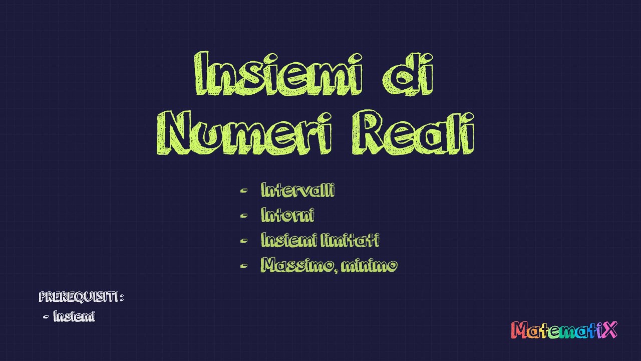 Insiemi di Numeri Reali