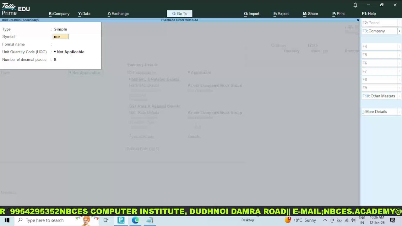 Tally Prime
============================
Purchase Order with GST Ctrl+F9
Receipt Note  Alt+F9
======