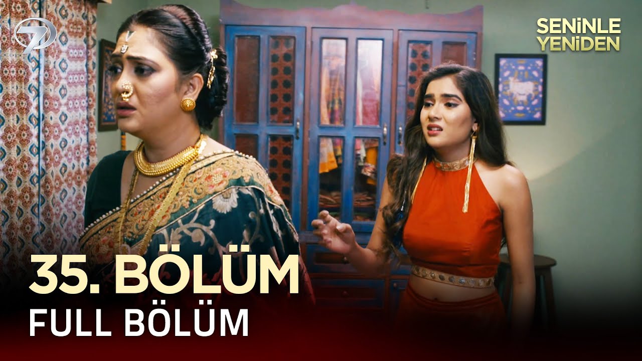 Seninle Yeniden Hint Dizisi - Mehndi Hai Rachne Waali 35. Bölüm @Kanal 7