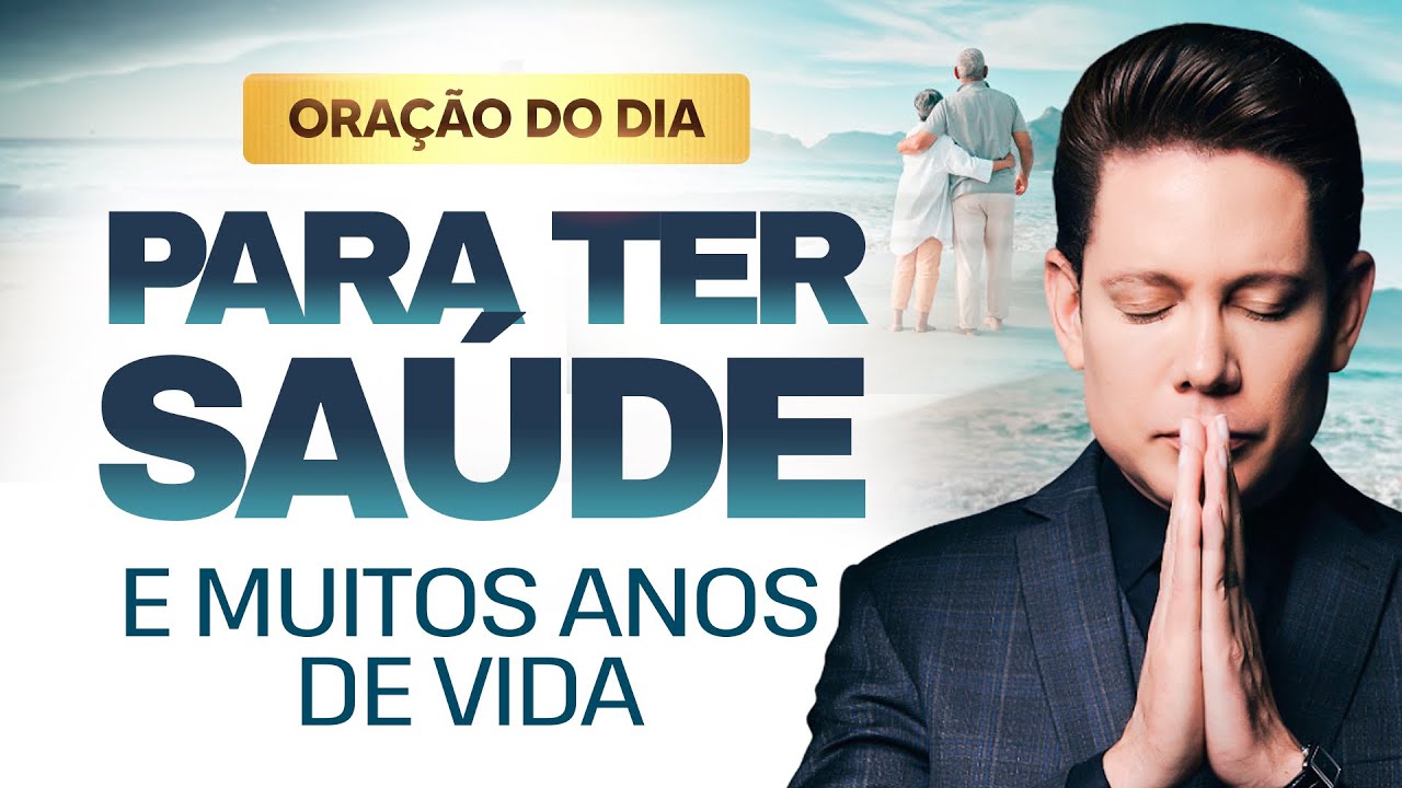 ORA&Ccedil;&Atilde;O PARA TER SA&Uacute;DE E MUITOS ANOS DE VIDA