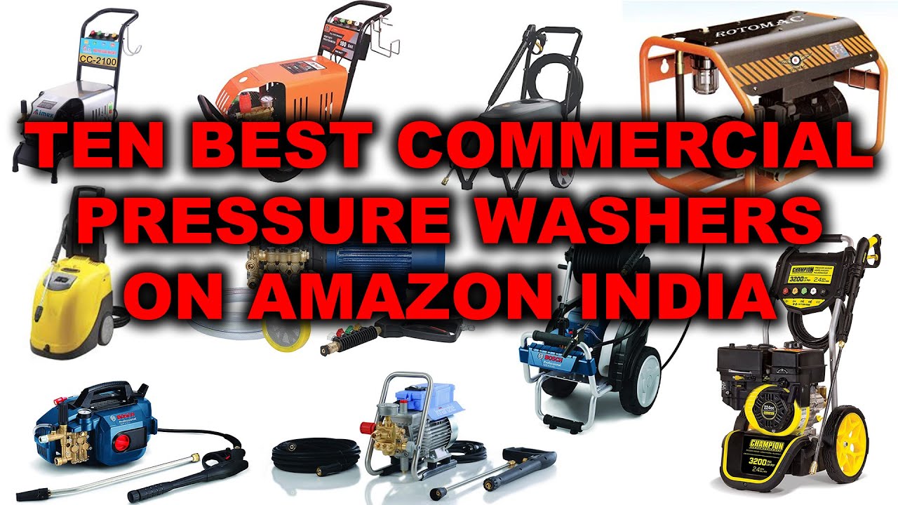Ten best commercial pressure washers on AMAZON INDIA