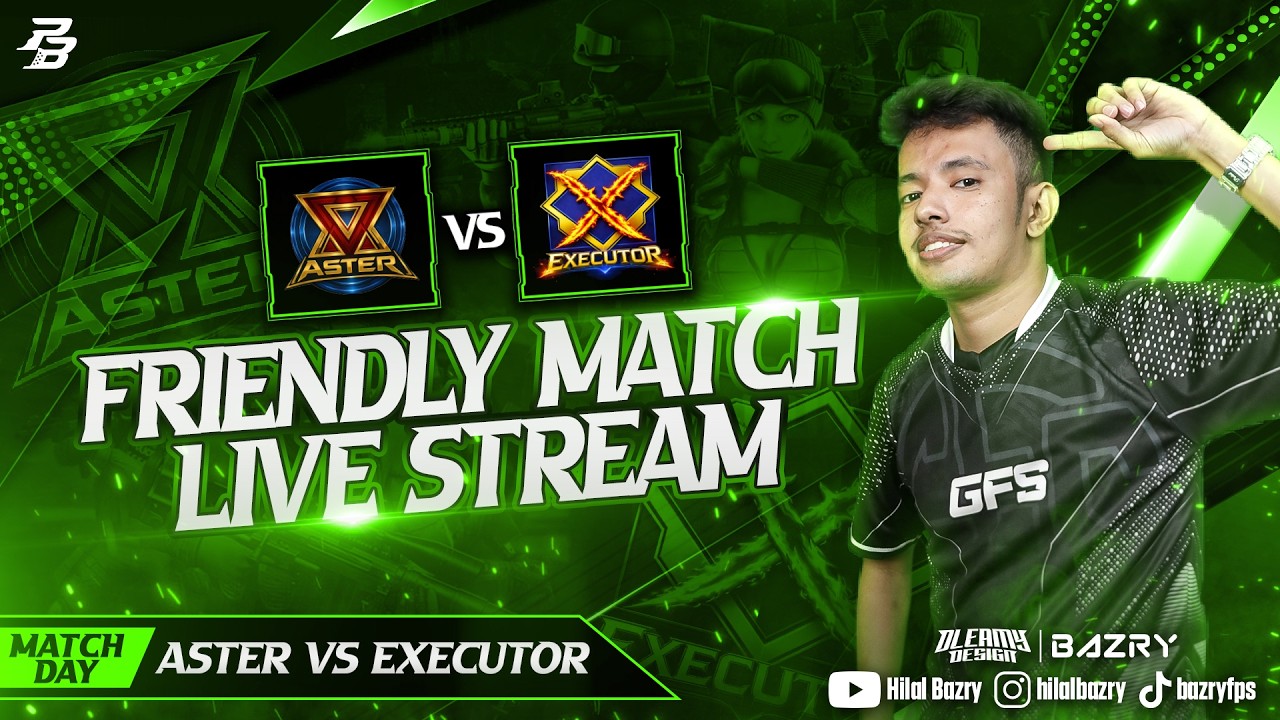 FriendlyMatch Firstime FULLCASH  : ASTER VS EXECUTOR
