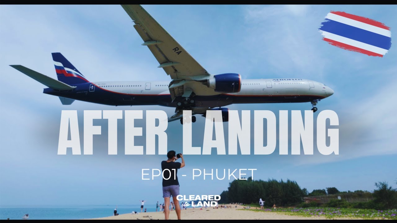 AFTER LANDING EP1 |  Phuket