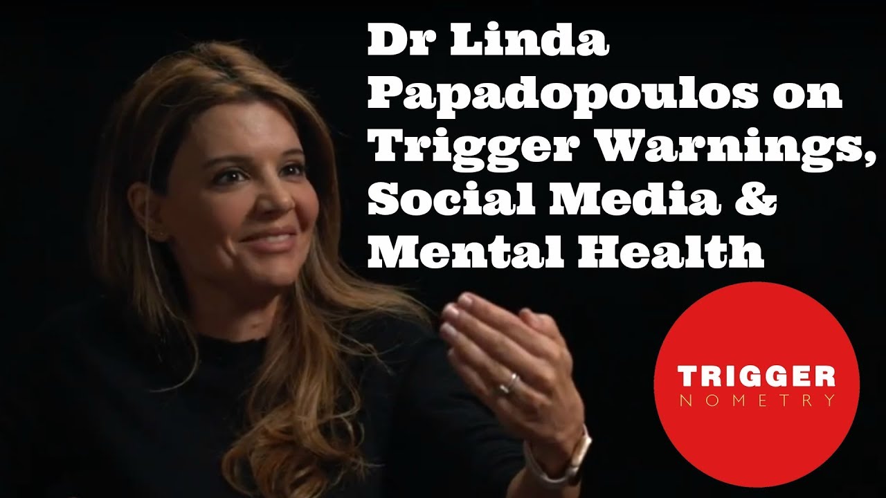 Dr Linda Papadopoulos on Trigger Warnings, Social Media & Mental Health