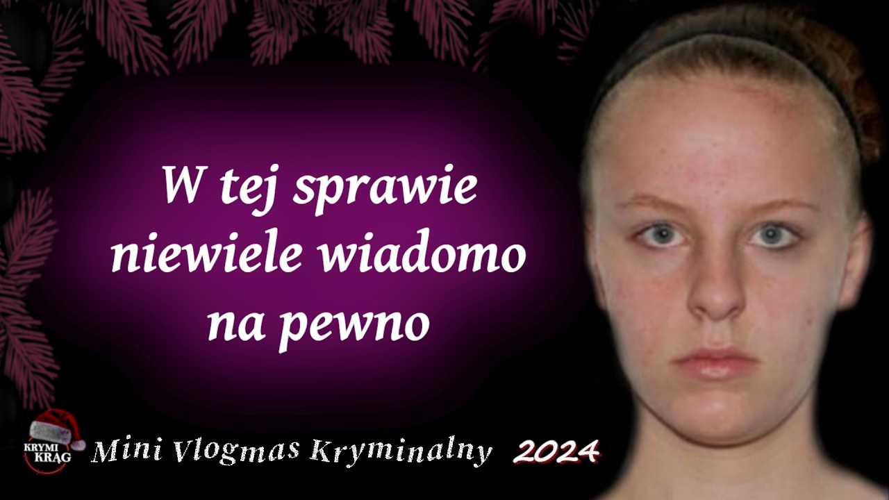 W tej sprawie niewiele wiadomo na pewno. Zaginięcie Katelin Akens | VLOGMAS 2024 | KrymiKrąg | #87