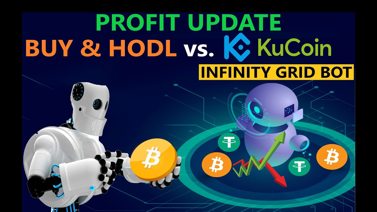 PROFIT UDATE $BTC Bitcoin BUY & HOLD Investment Strategy vs KuCoin INFINITY GRID BOT Passive Income