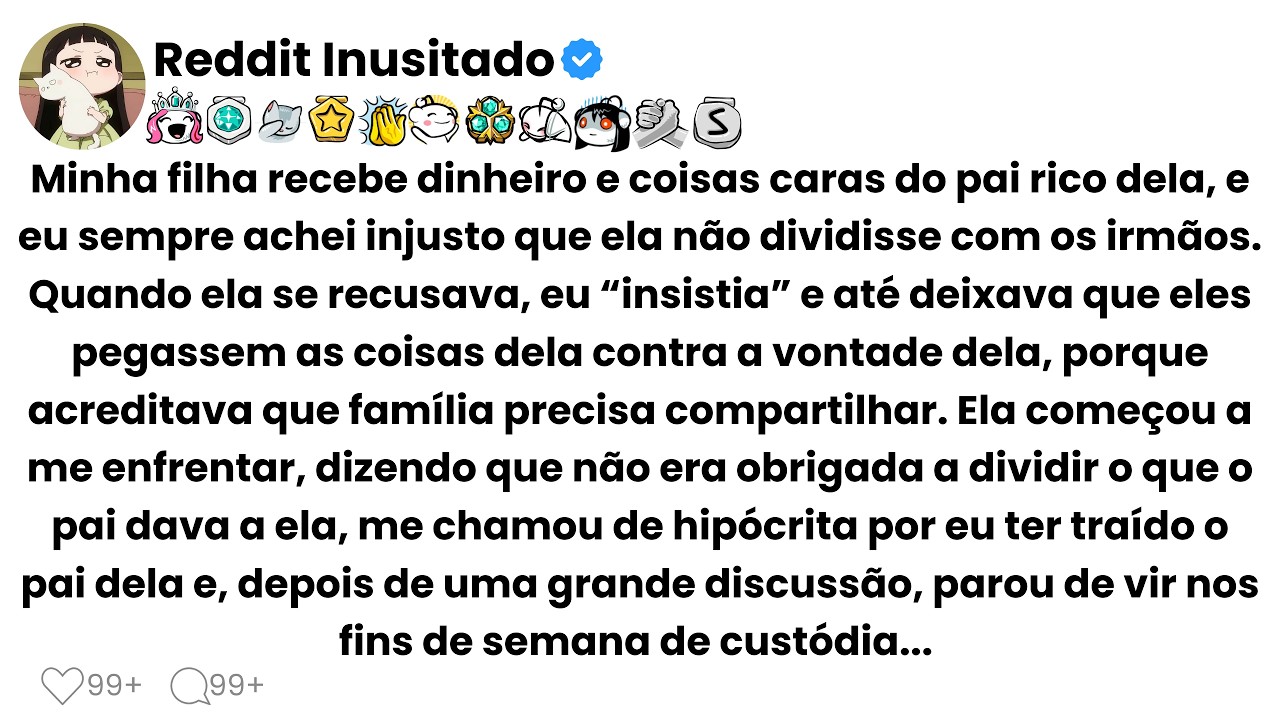Minha filha recebe dinheiro e coisas caras do pai rico dela, e eu sempre achei injusto que ela n&atilde;o..