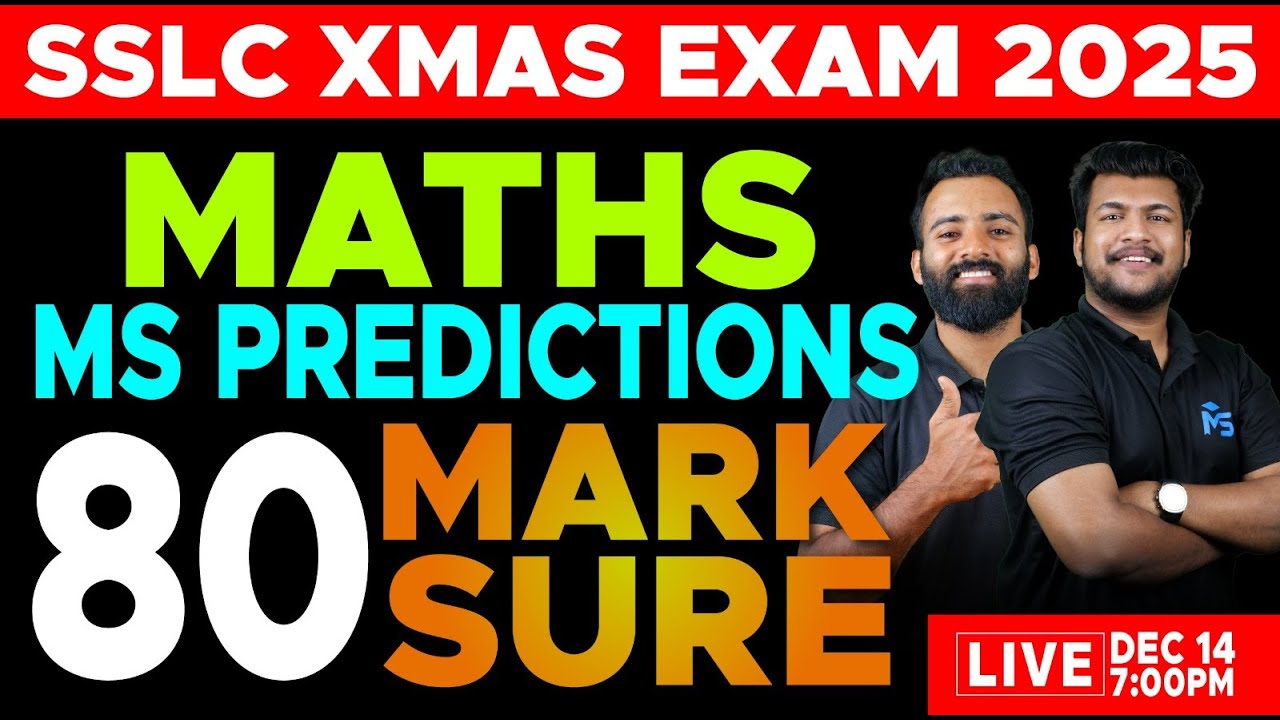 SSLC X-MAS EXAM | MATHS MS PREDICTION 80 MARK SURE | LIVE | MS SOLUTIONS