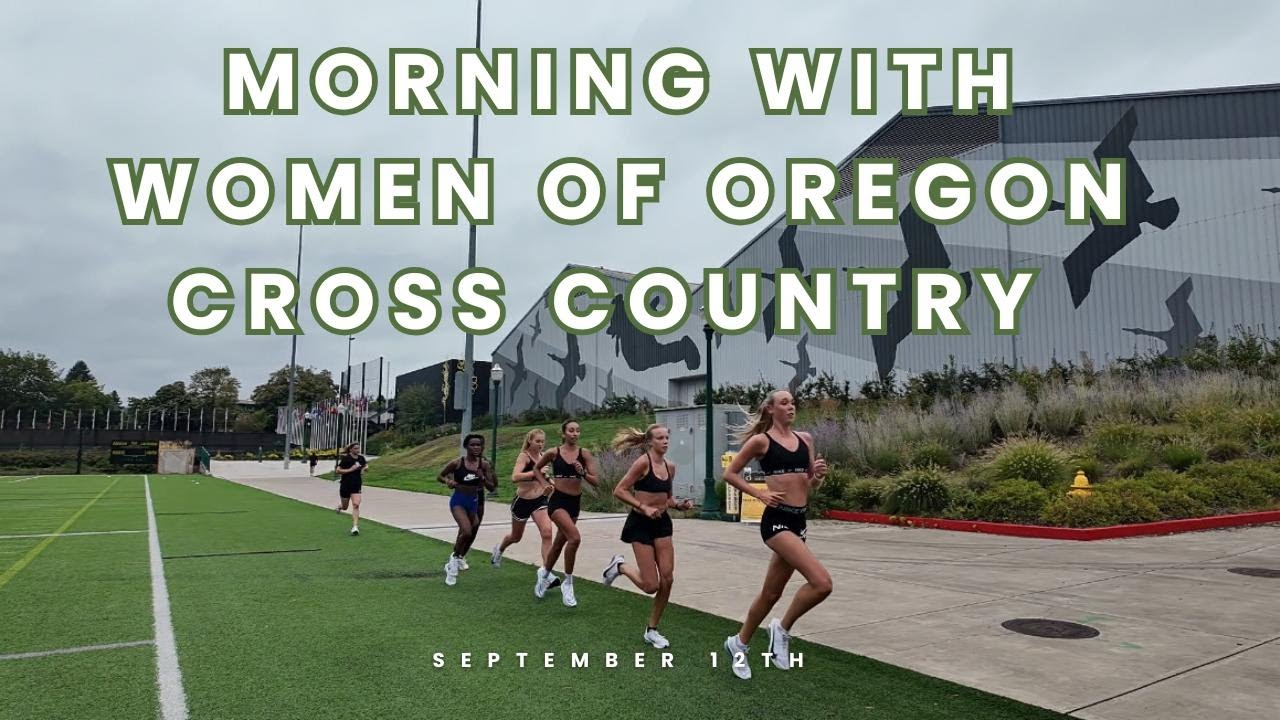 Morning with Women of Oregon Cross Country 💚