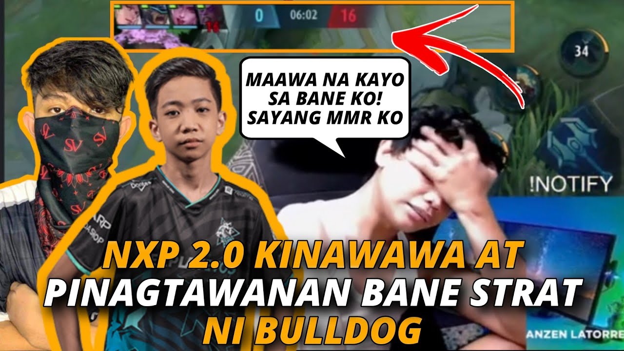 NXP 2.0 KINAWAWA AT PINAGTAWANAN BANE STRAT NI BULLDOG! DI MAN LANG NAKA SCORE