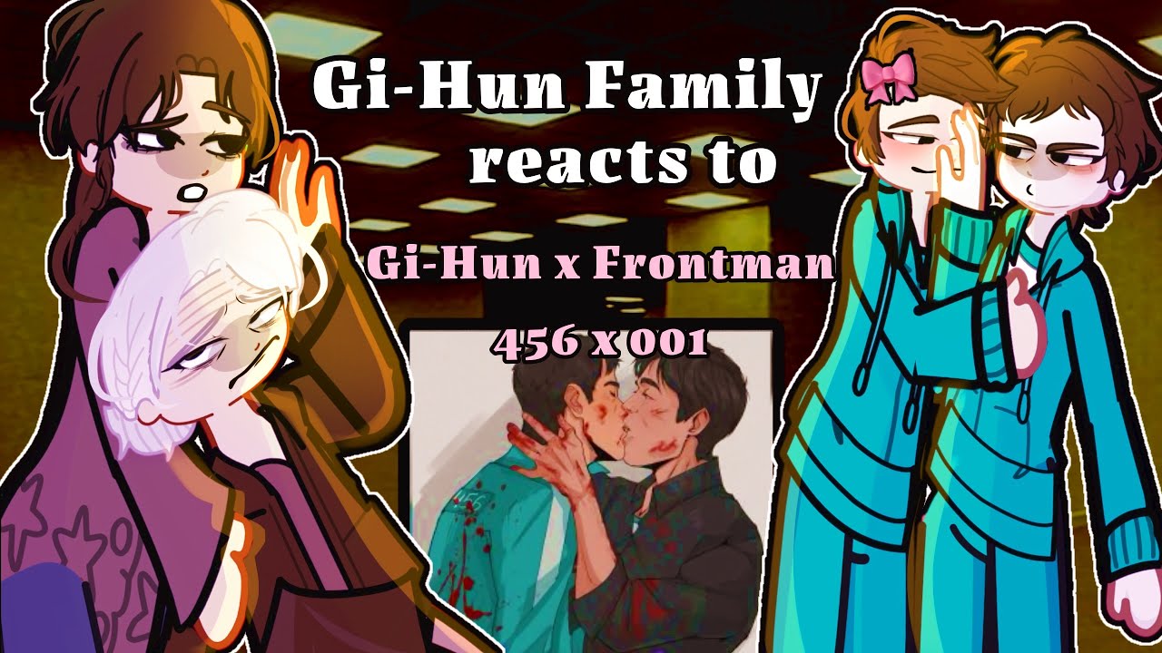 GI-HUN’S FAMILY SQUID GAME react to 001 x 456 / GI HUN X FRONTMAN 🦑🎯💸Gacha2 react Netflix 