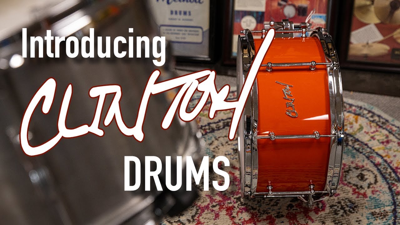 Introducing Clinton Drums!
