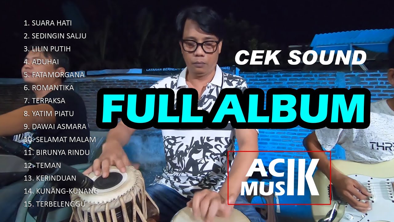 15 LAGU CEK SOUND DANGDUT ACIK MUSIK