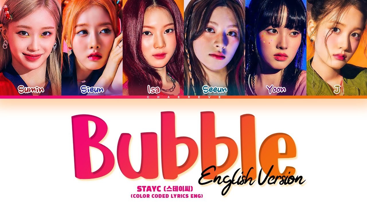 STAYC Bubble (English Ver.) Lyrics (Color Coded Lyrics)