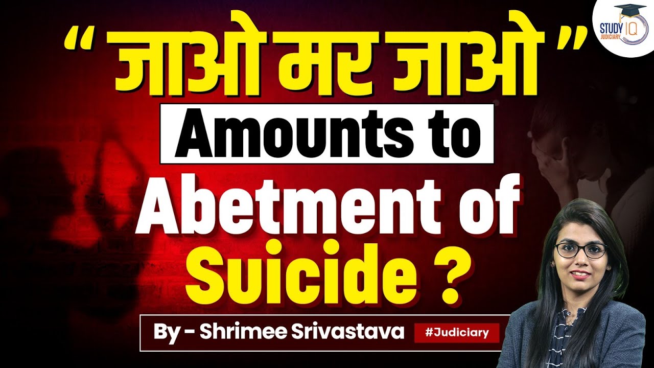Whether Saying Someone Go and Die will Amount to Abetment of uicide | Section 306 IPC