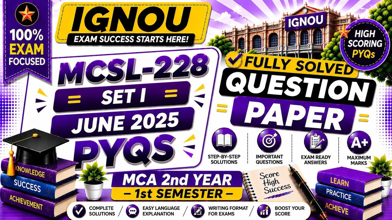 MCSL-228 Set 1 June 2025 PYQ Solved | IGNOU MCA 2nd Year 1st Semester | All Questions Explained 🔥
