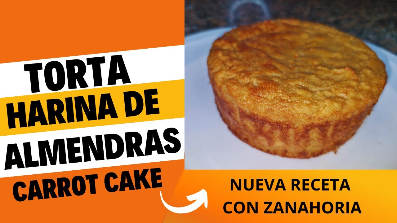 TORTA DE HARINA DE ALMENDRAS CON  ZANAHORIA O CARROT CAKE, NUEVA RECETA - FACIL Y SIN GLUTEN