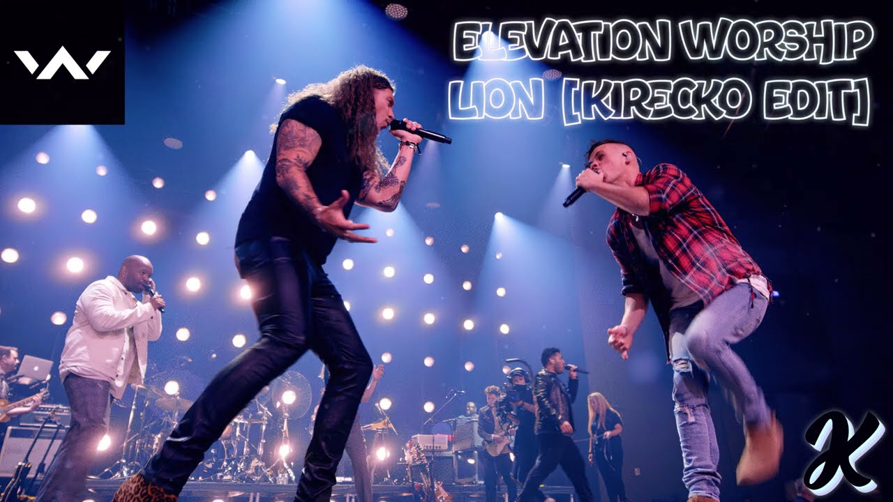 Elevation Worship - LION (Kirecko Edit) [Drum & Bass]