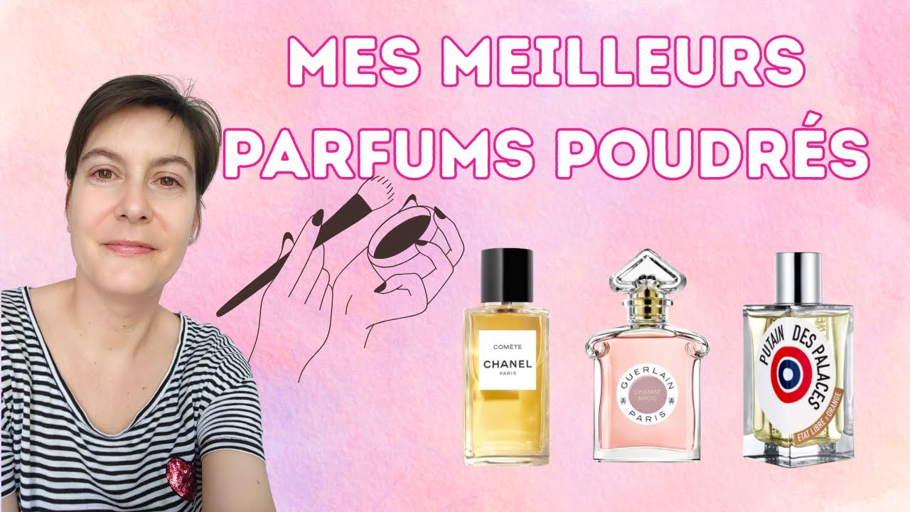 J'ADORE LES PARFUMS POUDRES !