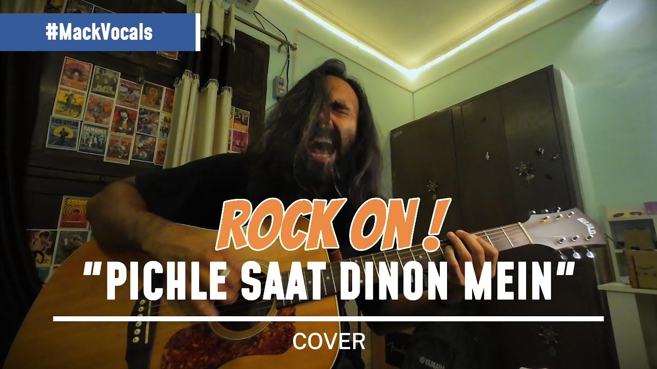 Pichle Saat Dinon Mein - Mack Vocals cover