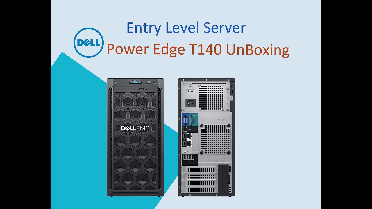 Dell Server | Dell Power Edge T140 | Entry-Level  Server | Unboxing