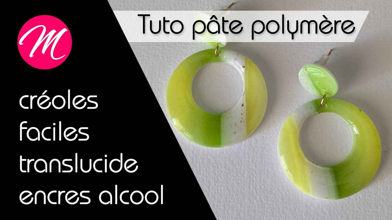 Tutoriel pâte polymère translucide et encres à alcool : Boucles d'oreilles créoles pour débutants