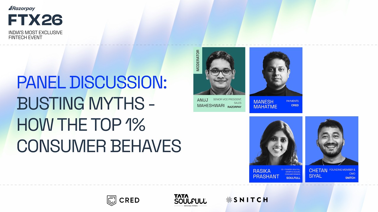 FTX 26 | Panel Discussion : Busting Myths - How the Top 1% Consumer Behaves