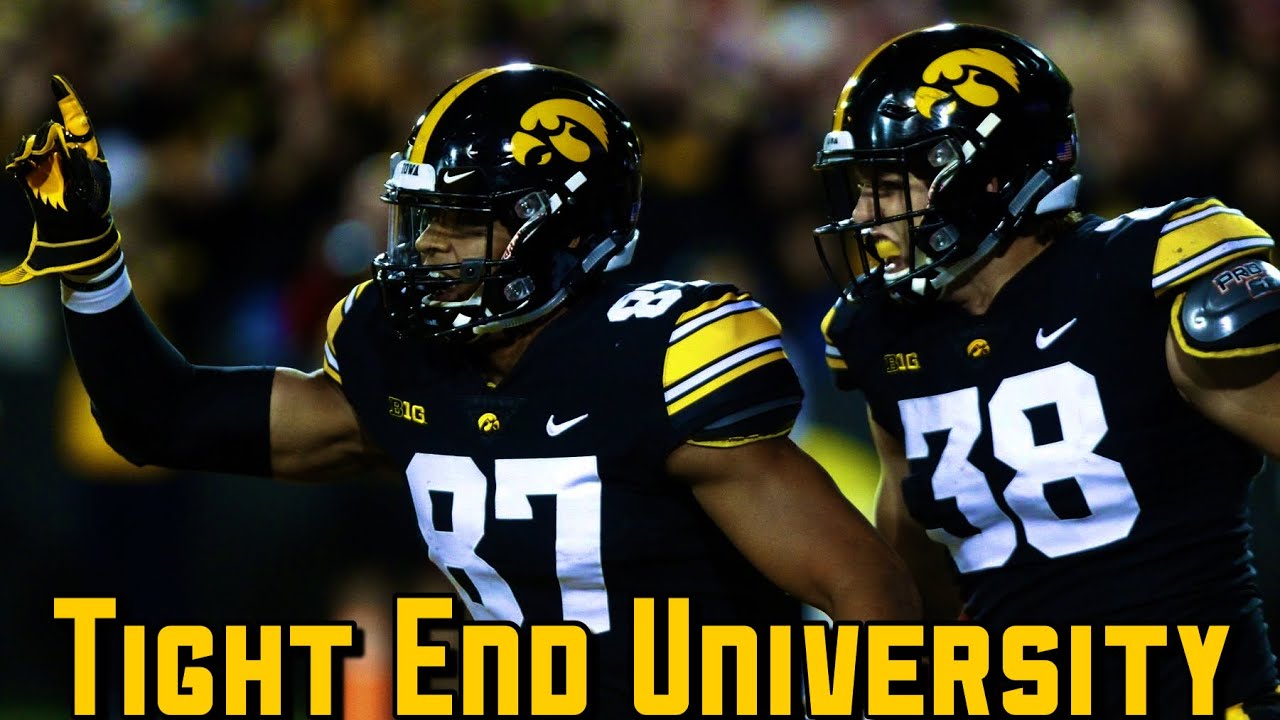Is Iowa Tight End University?
