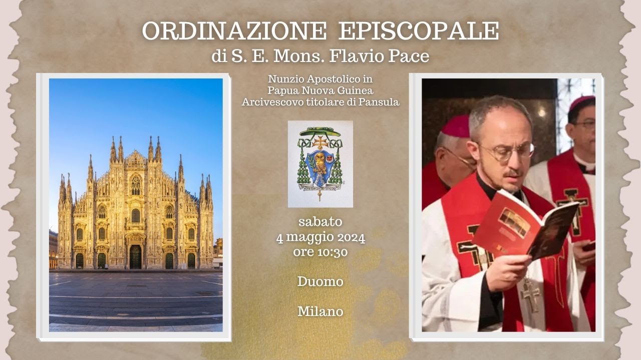 Ordinazione episcopale S. E. Mons. Flavio Pace - Duomo - Milano - 04/04/2024